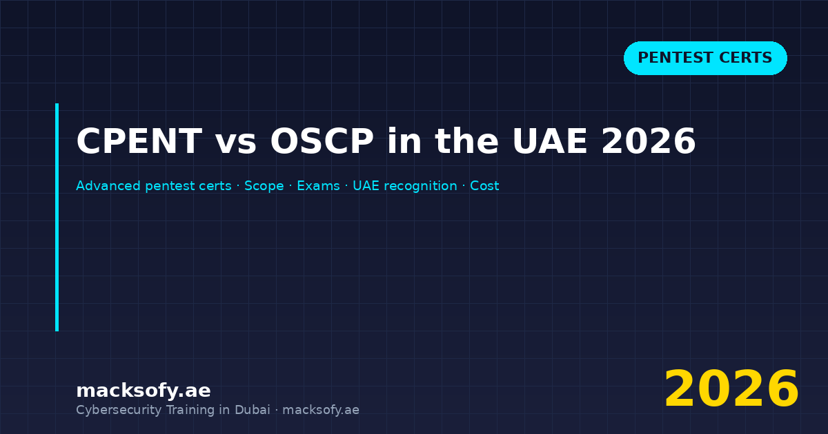 CPENT vs OSCP in the UAE 2026