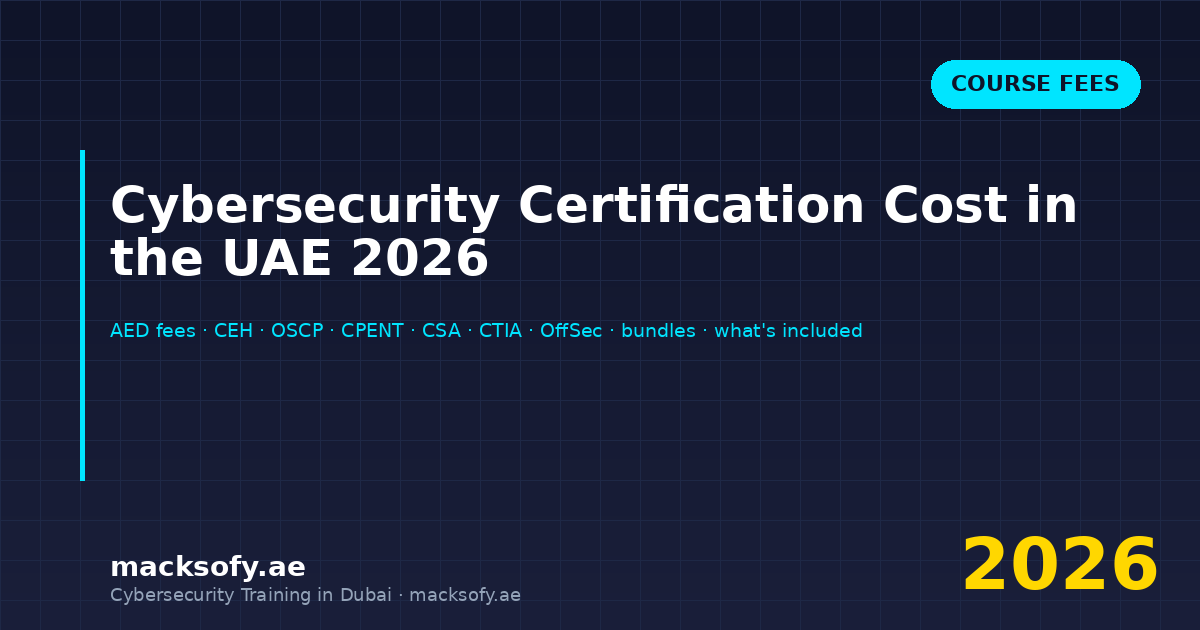 Cybersecurity Certification Cost in the UAE 2026
