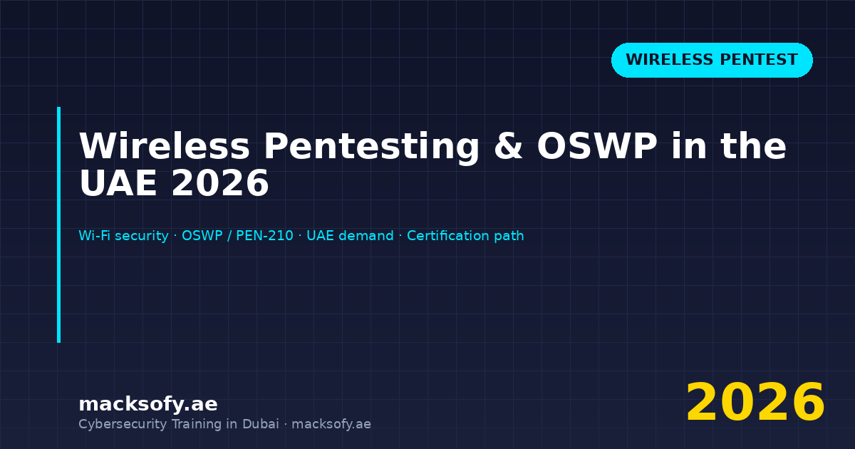 Wireless Pentesting & OSWP in the UAE 2026